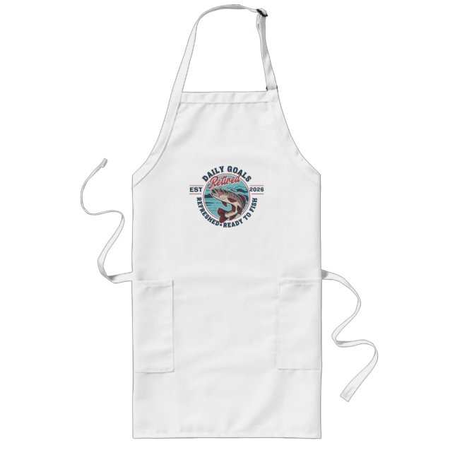 Retired and Ready to Fish Funny Fishing Gift Long Apron (Front)