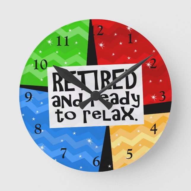 Retired and Ready to Relax, Funny Retirement Round Clock (Front)