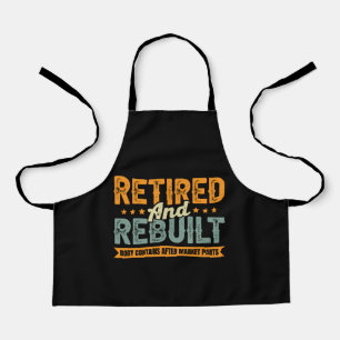 Retired And Rebuilt Apron