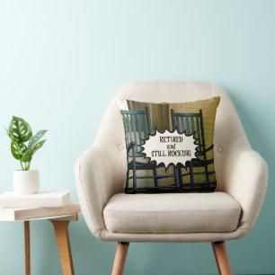 Retired and Still Rocking Cushion