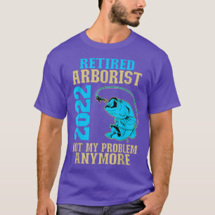 Retired Arborist 2022 Fishing Lover Retirement  T-Shirt