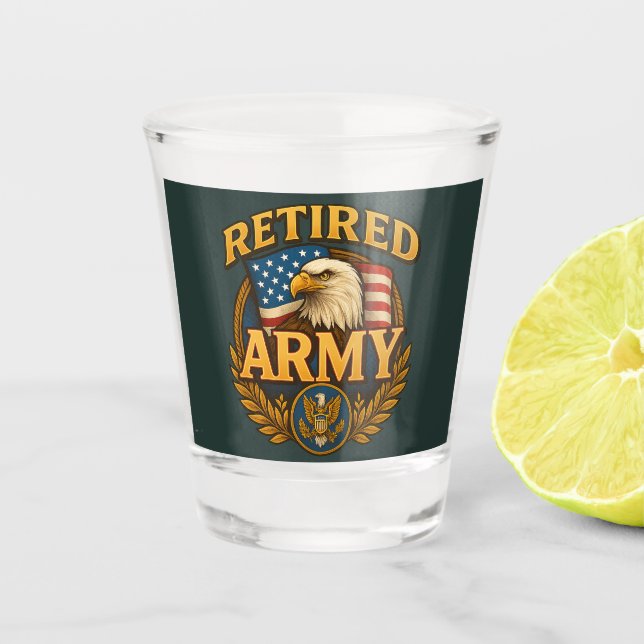 Retired ARMY Design with flag & eagle Shot Glass (Front)
