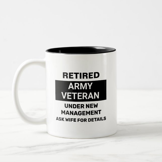 Retired Army Veteran Funny Retirement  Two-Tone Coffee Mug (Left)