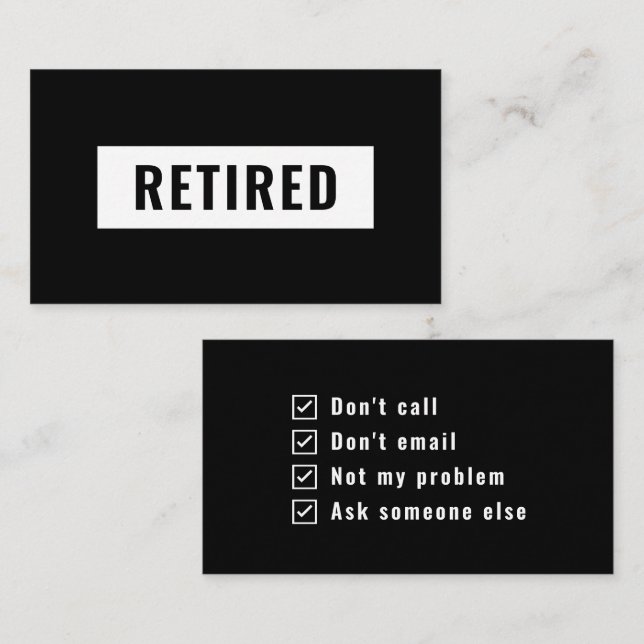 Retired Ask Someone Else Funny Retirement Gag Joke Business Card (Front/Back)