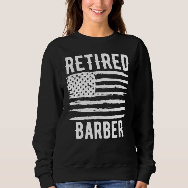Retired Barber Profession American Flag Sweatshirt (Front)