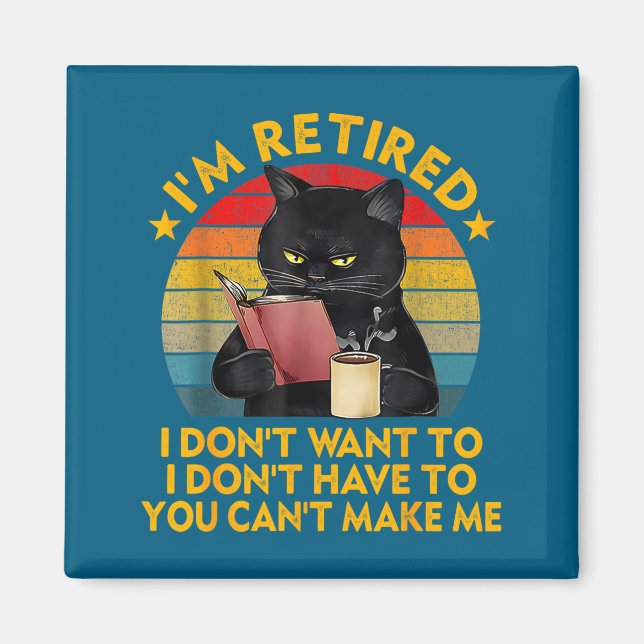 Retired Black Cat Coffee Funny Retirement 2026 Wom Magnet (Front)