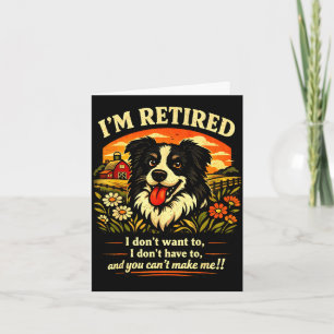 Retired border collie funny retirement dog men card