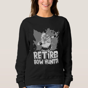 Retired Bow Hunter Archery Granddad Bowman Bow A Sweatshirt