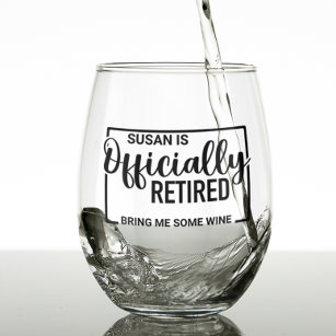 Retired Bring me Some Wine Personalised Stemless Wine Glass