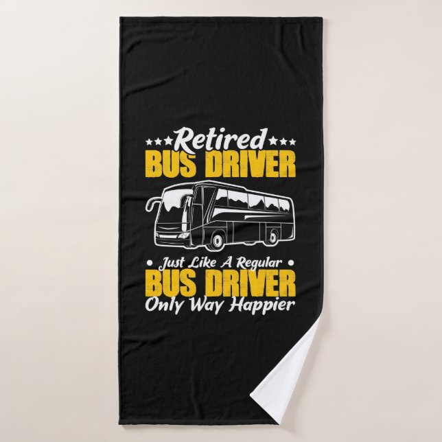 Retired Bus Driver Bath Towel (Bath Towel)