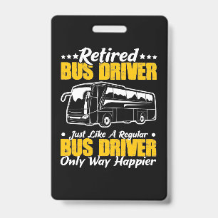 Retired Bus Driver ID Badge