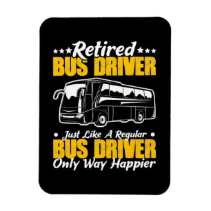 Retired Bus Driver Magnet