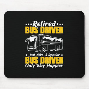 Retired Bus Driver Mouse Pad