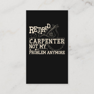Retired Carpenter Dad Woodworking Husband Business Card