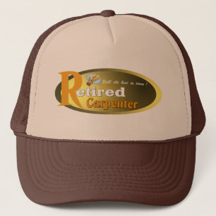 Retired  Carpenter. Trucker Hat