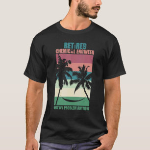 Retired Chemical Engineer Retirement T-Shirt