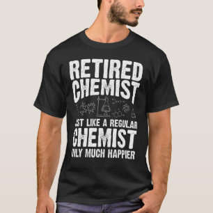 Retired Chemist Apparel Awesome Chemists Design T-Shirt