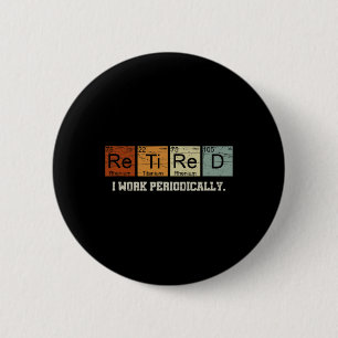 Retired Chemistry Teacher Science Retirement Gift 6 Cm Round Badge