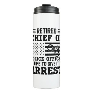 Retired Chief Of Police Officer -American-funny Thermal Tumbler