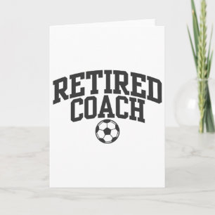 Retired Coach Soccer Team Mentor _1  Card