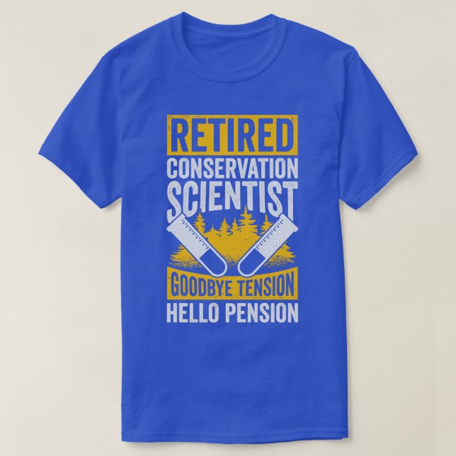 Retired Conservation Environmental Scientist Gift T-Shirt (Design Front)