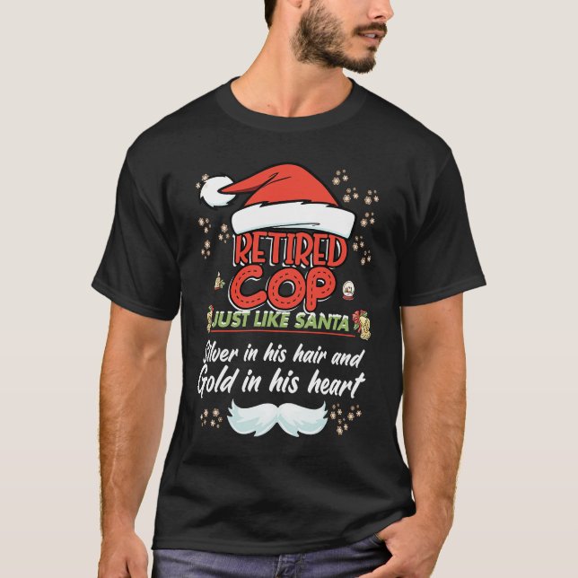 Retired Cop Christmas  for Cop Grandpa T-Shirt (Front)