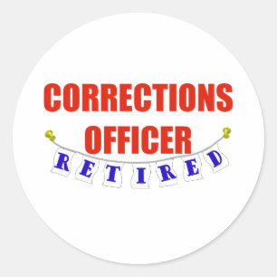 RETIRED CORRECTIONS OFFICER CLASSIC ROUND STICKER