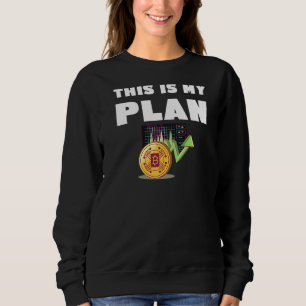 Retired Crypto Plan Bitcoin Blockchain BTC Trader Sweatshirt
