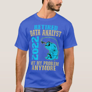 Retired Data Analyst 2022 Fishing Lover Retirement T-Shirt