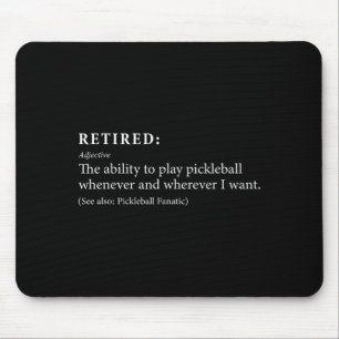 Retired defination pickleball lover retirement - mouse pad