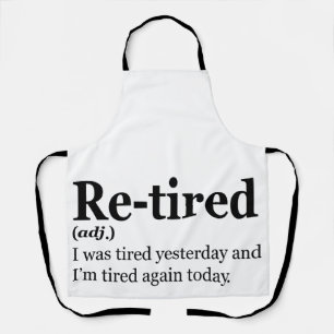 Retired Definition Funny Retirement Exaustion Pun  Apron