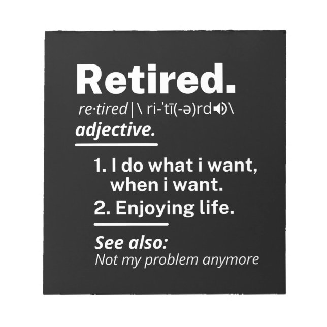 retired. definition funny retirement notepad (Front)