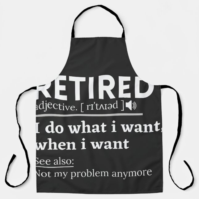 retired definition, funny retirement, retired apron (Front)