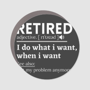 retired definition, funny retirement, retired car magnet