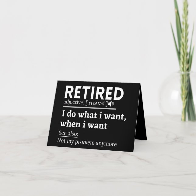 retired definition, funny retirement, retired note card (Front)