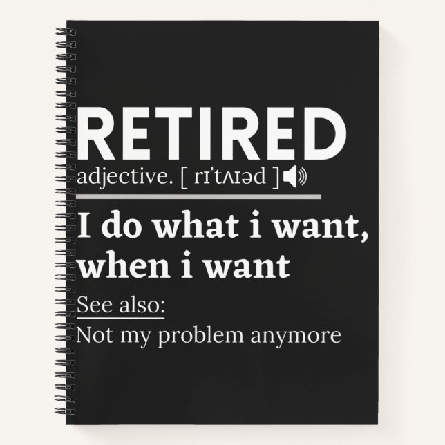 retired definition, funny retirement, retired notebook (Front)