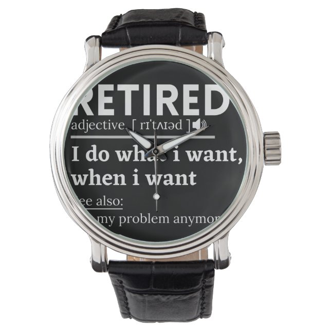 retired definition, funny retirement watch (Front)