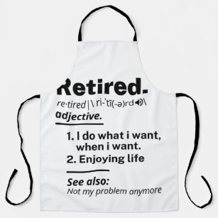 Retired Definition noun, Funny Retirement Gag Gift Apron