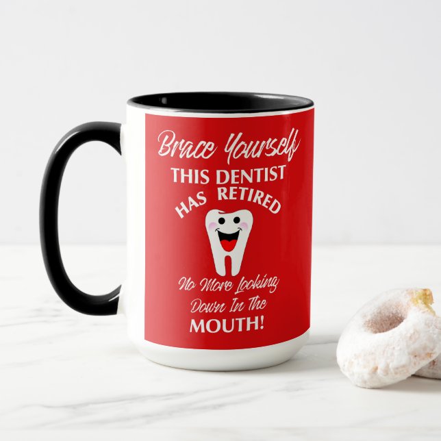 Retired Dentist Funny Novelty Retirement Graphic Mug (With Donut)