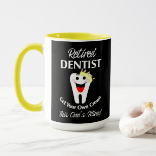 Retired Dentist Funny Novelty Retirement Graphic Mug