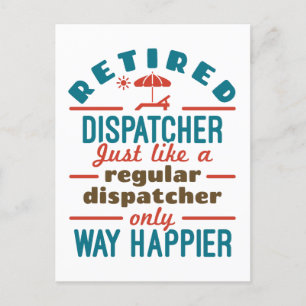 Retired Dispatcher 911 Dispatch Retirement Happier Postcard