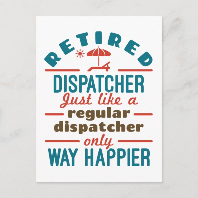 Retired Dispatcher 911 Dispatch Retirement Happier Postcard (Front)