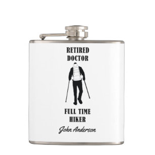 Retired Doctor Full Time Hiker Personalised Hip Flask