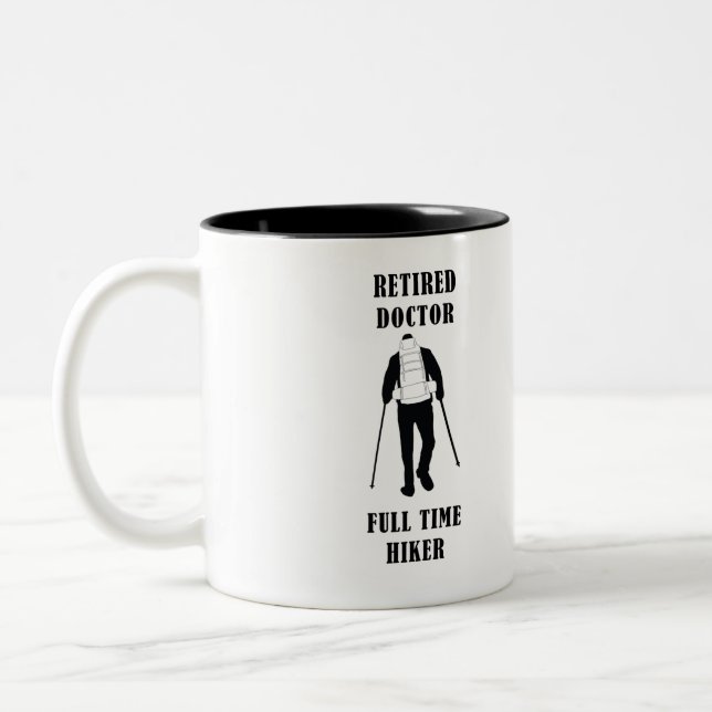 Retired Doctor Full Time Hiker Personalised Two-Tone Coffee Mug (Left)