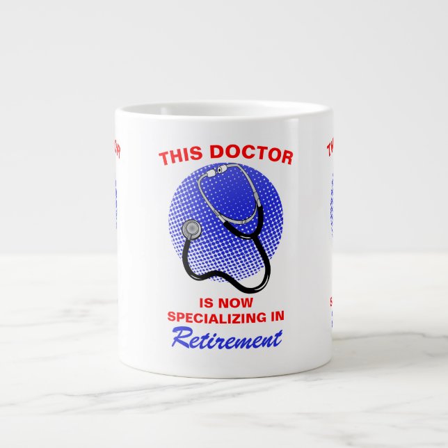 Retired Doctor Funny Retirement Saying Large Coffee Mug (Front)