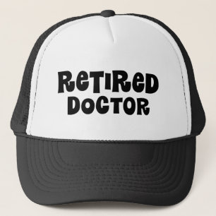 Retired doctor Gift Trucker Hat