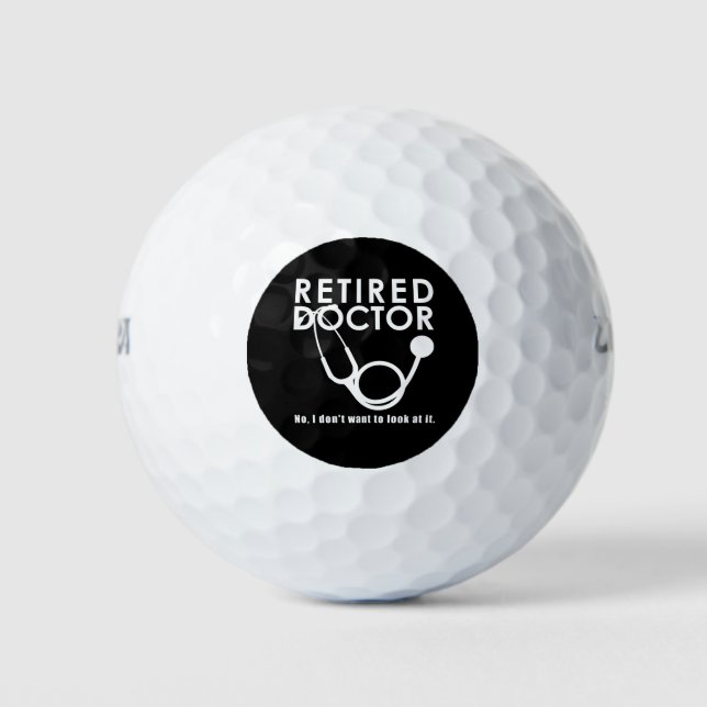 Retired Doctor w Stethoscope and Sassy Funny Quote Golf Balls (Front)