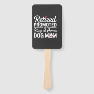 Retired Dog Mum Funny Dog Owner Woman Hand Fan