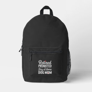 Retired Dog Mum Funny Dog Owner Woman Printed Backpack
