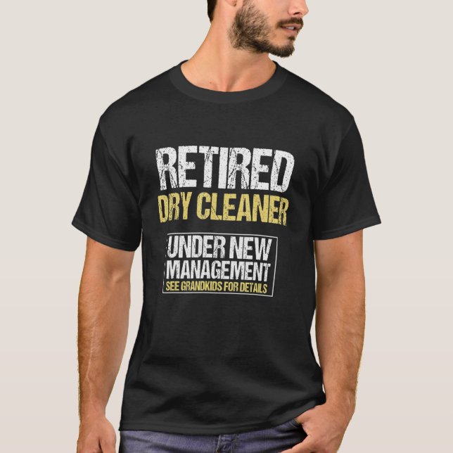 Retired Dry Cleaner See Grandkids For Details Men  T-Shirt (Front)